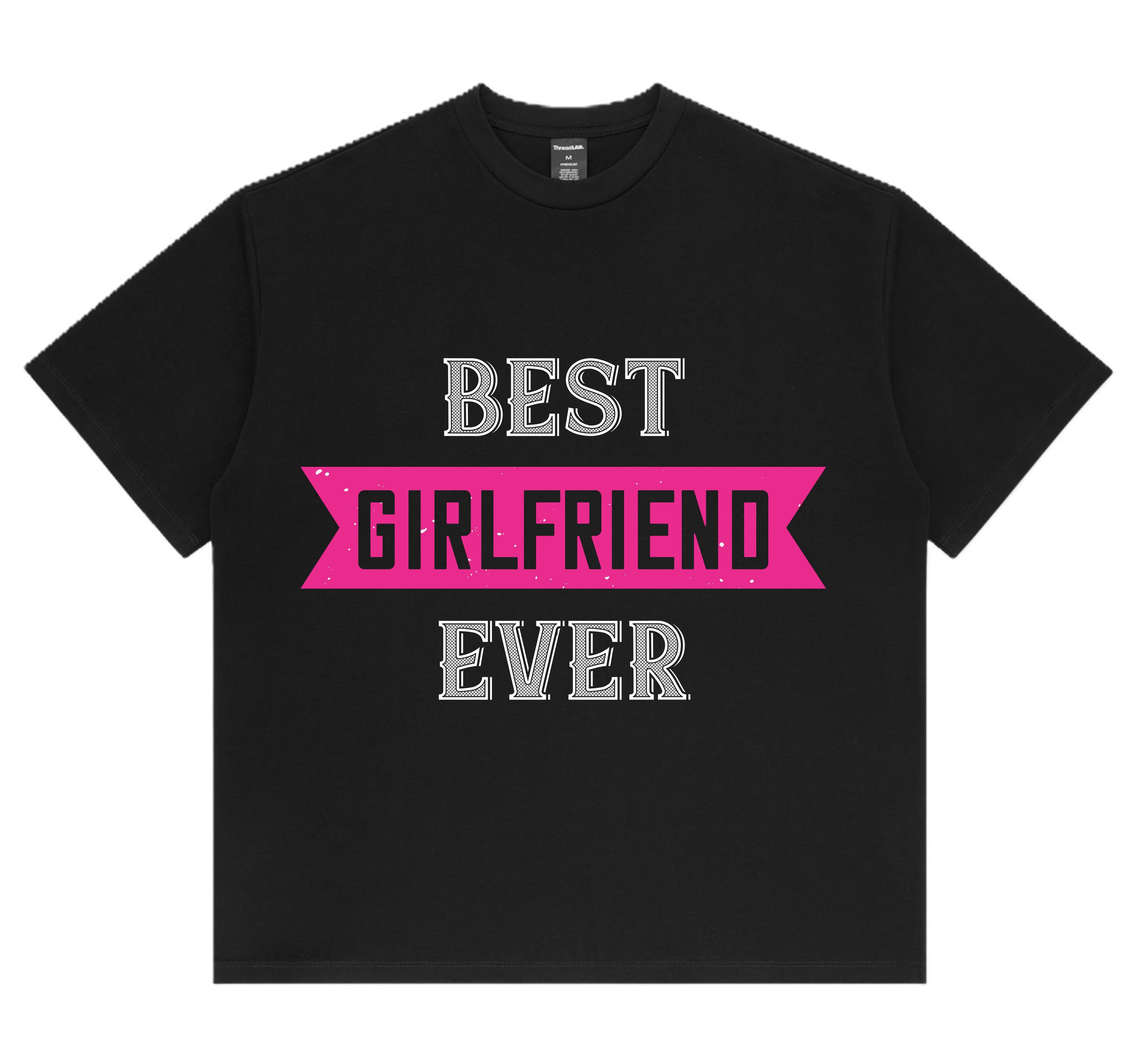 Valentine Best Girlfriend ever ladies T Shirt